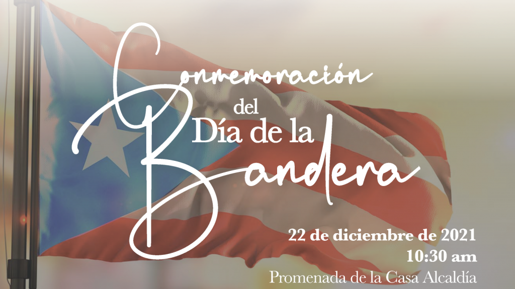  Municipio de Caguas invita a la Conmemoraci&oacute;n del D&iacute;a de la Bandera 