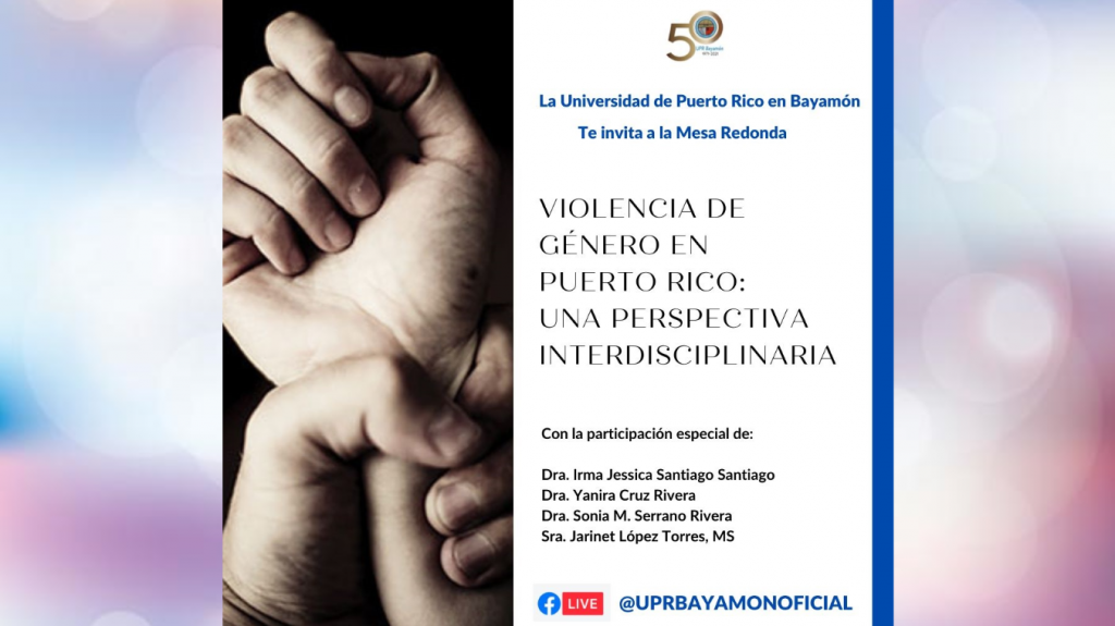 UPR-Bayam&oacute;n invita a conectarse a conferencia virtual dirigida a prevenir la violencia de g&eacute;nero hoy 