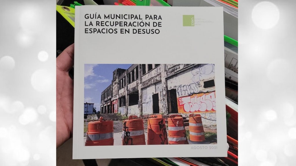  Ofrecen herramientas a municipios y comunidades para el rescate de edificaciones en abandono 