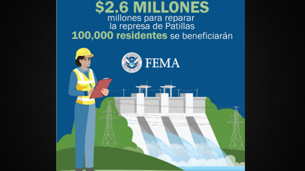  FEMA destina m&aacute;s de 2.6 millones de d&oacute;lares para primera fase de reparaci&oacute;n de la represa de Patillas 