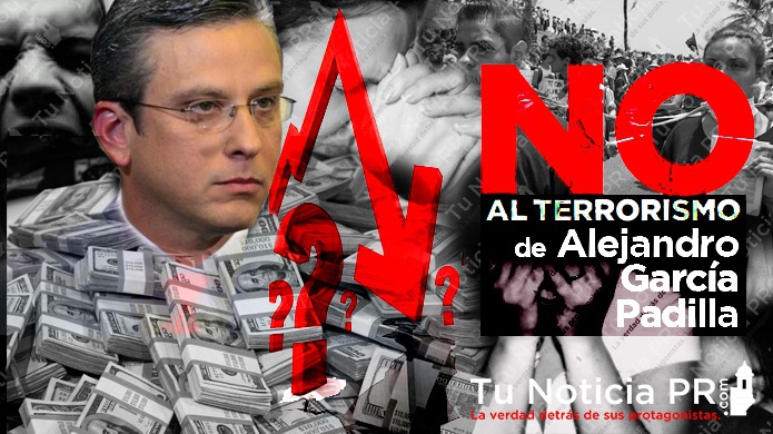 Crece el terrorismo económico de Garcia Padilla "Así no se Puede" 
