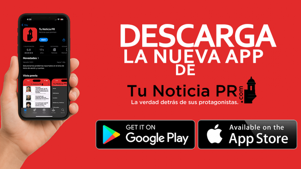  ¡El APP de TU Noticia PR ya está disponible para Android y IOS! 